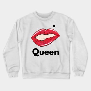 Queen Sickening Design Crewneck Sweatshirt